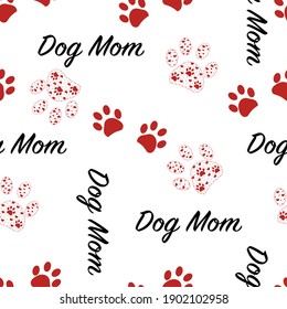 
Dog mom text with paw print with red hearts. Happy Valentine's day seamless pattern for textile design