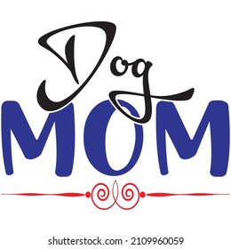 Madre de perro, diseño de camisetas y archivo vectorial.