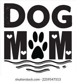 Dog Mom t-shirt design vector file