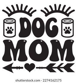 Dog Mom T-Shirt Design Vector File