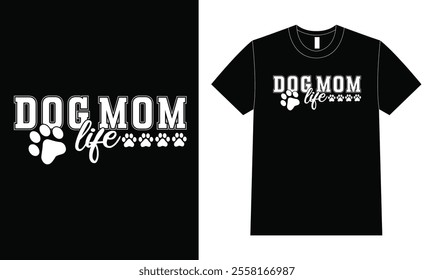 Dog Mom t-shirt, Mother's day dog mom sublimation design, Dog mom vector