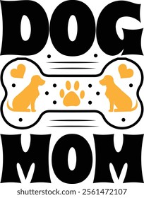 Dog mom vector typography t-shirt design