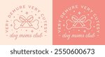 Dog moms club very demure cutesy girly pastel pink bone ribbon bow cute pet animal lover mother mom squad shirt design. Coquette kawaii retro vintage aesthetic quotes printable poster sticker vector.