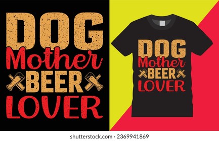 dog mother beer lover typography quoets graphic vector art tshirt template design.retro vintage eyecatching cute bulldog usa flag colorful pet lover isolated background  print for ready