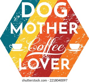 Dog Mother Coffee Lover Dog-tshirt