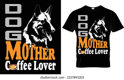 Dog mother coffee lover - tshirt