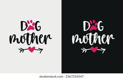 dog mother T-shirt design. graphic  typography funny doggy drawing tee shirt. creative vector t shirt. Isolated on black background. Perfect for print items and bags, poster, card, sticker, mug