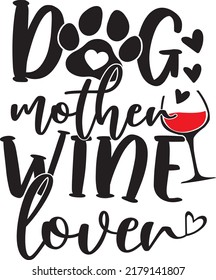 Dog Mother Wine Lover Vector