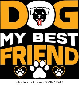 Dog My Best Friend t shirt Design