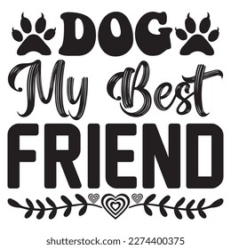 Dog My Best Friend t-shirt design vector file