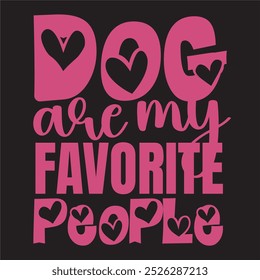 Dog are my favorite peopleT shirt design.eps