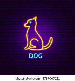Dog Neon Label. Vector Illustration of Pet Promotion.