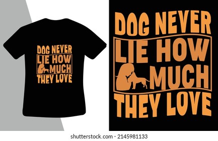 Perro nunca miente cuánto les encanta la plantilla de diseño de camisetas para el amante de los perros 