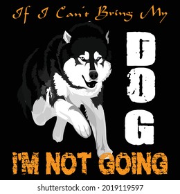 dog i'm not going t-shirt design