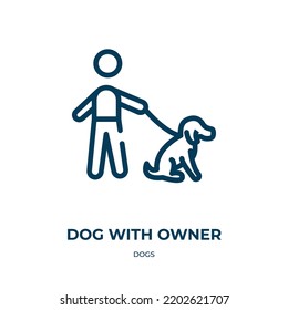 Dog with owner icon. Linear vector illustration from dogs collection. Outline dog with owner icon vector. Thin line symbol for use on web and mobile apps, logo, print media.