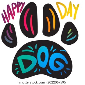 Dog paw print day world holiday celebration vector. Cute pet footprint silhouette with text word. Domestic animal happy tradition festive event color flat cartoon illustration