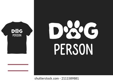 Dog person t shirt design