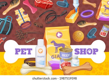 Dog pet care, toys and food poster, vector ad promo goods for animals. Zoo shop dry feed pack and beef in tin can, collar, bones and snack with clothes and ball. Leash, drinking bowl and claw clippers