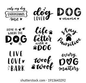 dog phrase black and white poster. Inspirational quotes about dogs. Hand written phrases about dog adoption. Adopt a dog. Saying about dogs.