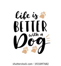 dog phrase black and white poster. Inspirational quotes about dogs. Hand written phrases about dog adoption. Adopt a dog. Saying about dogs.