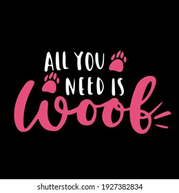 dog phrase black and white poster. Inspirational quotes about dogs. Hand written phrases about dog adoption. Adopt a dog. Saying about dogs.