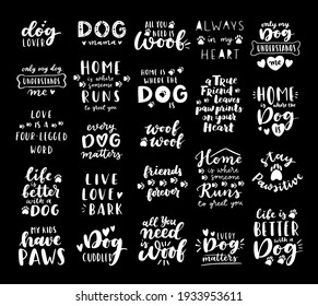 Dog phrase black and white poster. Inspirational quotes about dog, and domestical pets. Hand written phrases for poster, dog adoption lettering. Adopt a dog.