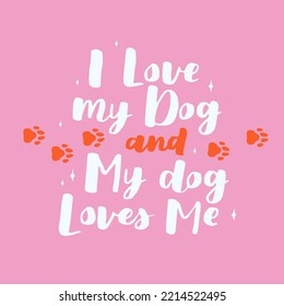 Dog Phrase Colorful Poster. Inspirational Quotes About Dogs. Hand Written Phrases About Dog Adoption. Adopt A Dog. Saying About Dogs.