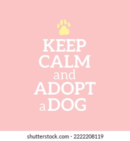 dog phrase colorful poster. Inspirational quotes about dogs. Hand written phrases about dog adoption. Adopt a dog. Saying about dogs.