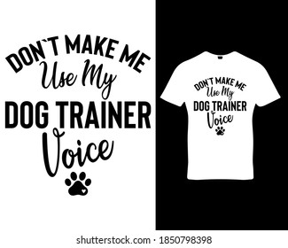 Dog quote custom typography and graphic t-shirt hoodie design template vector with vintage retro styles.Premium quality logo concept t-shirt slogan illustration.