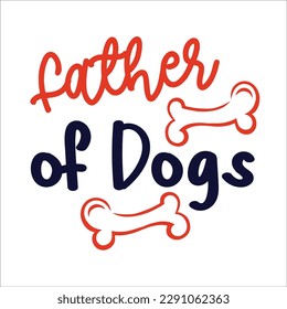 Dog quote svg design cut file for t-shirt, cards, frame artwork, bags, mugs, stickers, tumblers, phone cases, print etc.