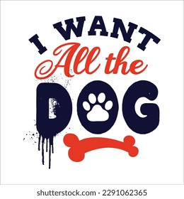 Dog quote svg design cut file for t-shirt, cards, frame artwork, bags, mugs, stickers, tumblers, phone cases, print etc.