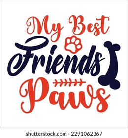 Dog quote svg design cut file for t-shirt, cards, frame artwork, bags, mugs, stickers, tumblers, phone cases, print etc.