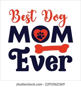 Dog quote svg design cut file for t-shirt, cards, frame artwork, bags, mugs, stickers, tumblers, phone cases, print etc.