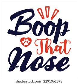 Dog quote svg design cut file for t-shirt, cards, frame artwork, bags, mugs, stickers, tumblers, phone cases, print etc.