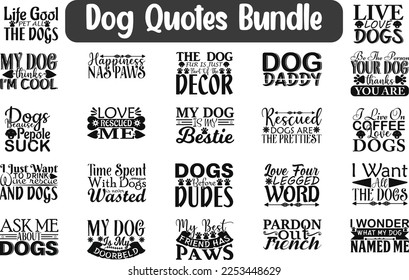 Dog Quotes Bundle, Puppy cut files, Canine quotes eps files, Saying of Pooch, Quotes for Dog. Quotes about Dog, Dog eps files,   Cute Puppy cut files,