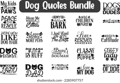 Dog Quotes Bundle, Puppy cut files, Canine quotes eps files, Saying of Pooch, Quotes for Dog. Quotes about Dog, Dog eps files, Cute Puppy cut files,