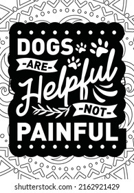 Dog Quotes coloring page. Coloring quote. Vector illustration.