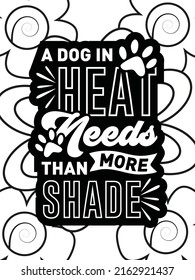 Dog Quotes coloring page. Coloring quote. Vector illustration.