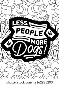 Dog Quotes coloring page. Coloring quote. Vector illustration.