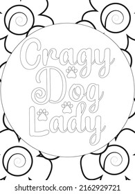 Dog Quotes coloring page. Coloring quote. Vector illustration.