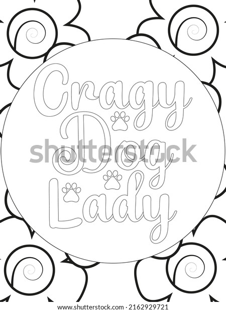 Dog Quotes Coloring Page Coloring Quote Stock Vector (Royalty Free ...