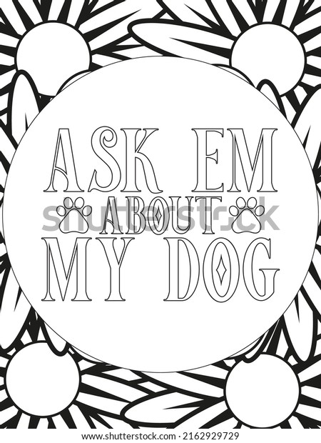 Dog Quotes Coloring Page Coloring Quote: เวกเตอร์สต็อก (ปลอดค่า ...