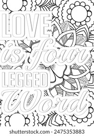 Dog Quotes Flower Coloring Page Beautiful black and white illustration for adult coloring book