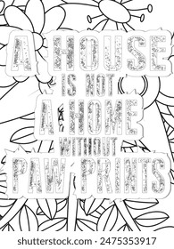 Dog Quotes Flower Coloring Page Beautiful black and white illustration for adult coloring book