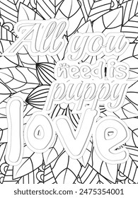 Dog Quotes Flower Coloring Page Beautiful black and white illustration for adult coloring book