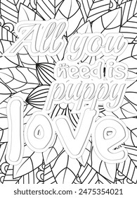 Dog Quotes Flower Coloring Page Beautiful black and white illustration for adult coloring book