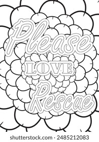 Dog Quotes Flower Coloring Page Beautiful black and white illustration for adult coloring book