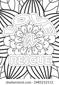 Dog Quotes Flower Coloring Page Beautiful black and white illustration for adult coloring book