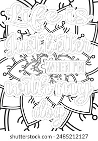 Dog Quotes Flower Coloring Page Beautiful black and white illustration for adult coloring book