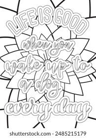 Dog Quotes Flower Coloring Page Beautiful black and white illustration for adult coloring book